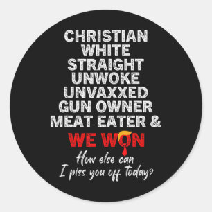 Christian White Rak Unwain Unvaxxed Gun Owner Runt Klistermärke