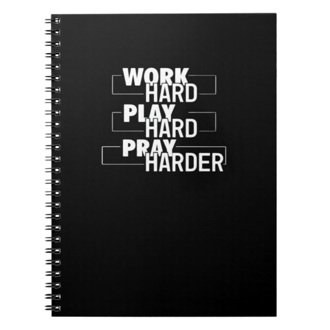 Christian Work Hard, Play Hard, Pray Harder Essent Anteckningsbok (Framsidan)