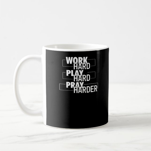 Christian Work Hard, Play Hard, Pray Harder Essent Kaffemugg (Vänster)