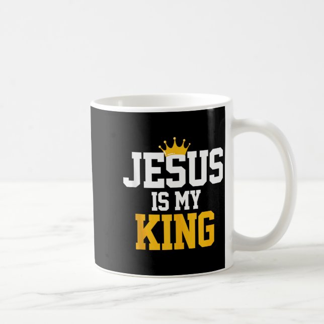 Christians Jesus Is My King Tee Religion Quotes Gi Kaffemugg (Höger)