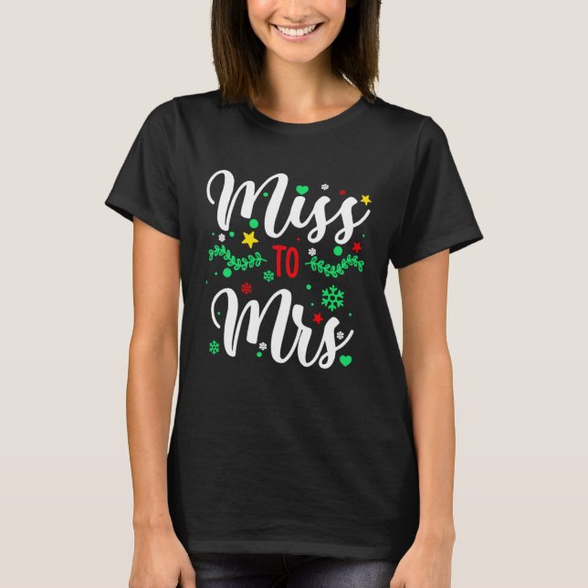 Christmas 2022 Miss To Mrs T Shirt (Framsida)