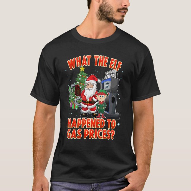 Christmas 2022 What the Elf T Shirt (Framsida)
