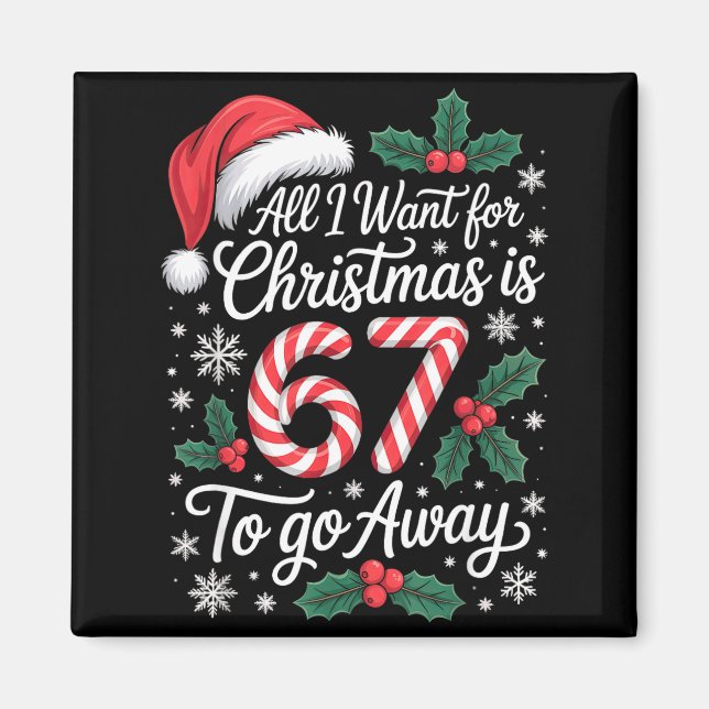 Christmas 67 To Go Away Six Seven Funny Teacher Pa Magnet (Framsidan)