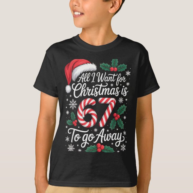 Christmas 67 To Go Away Six Seven Funny Teacher Pa T Shirt (Framsida)