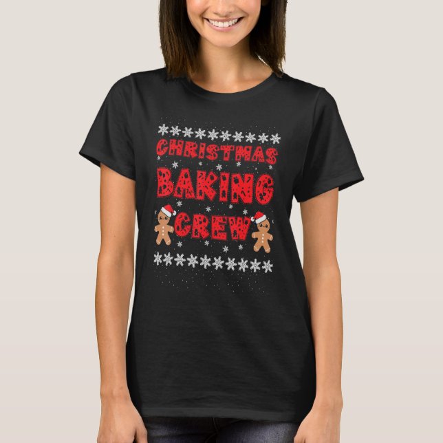 Christmas Baking Crew Gingerbread Men With Xmas Ha T Shirt (Framsida)