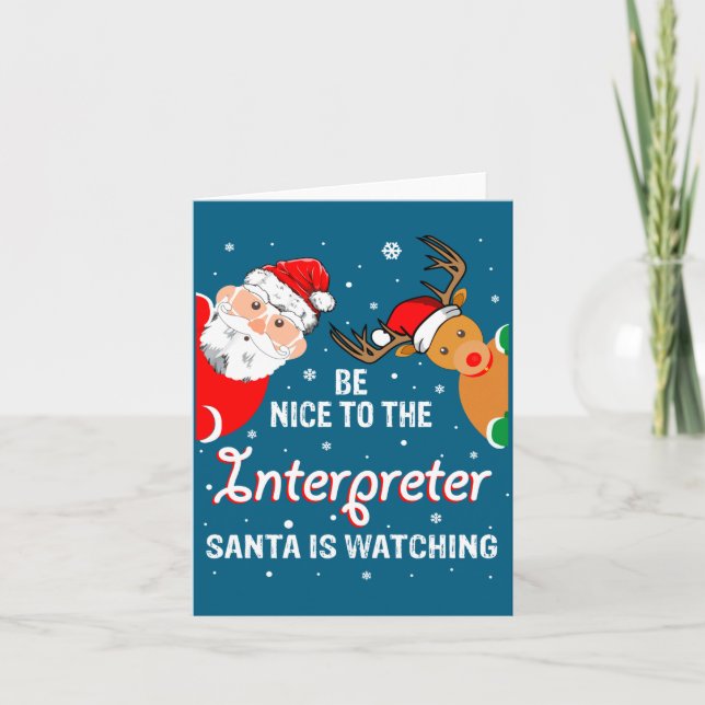 Christmas Be Nice To The Interpreter Santa Long Sl Kort (Framsida)