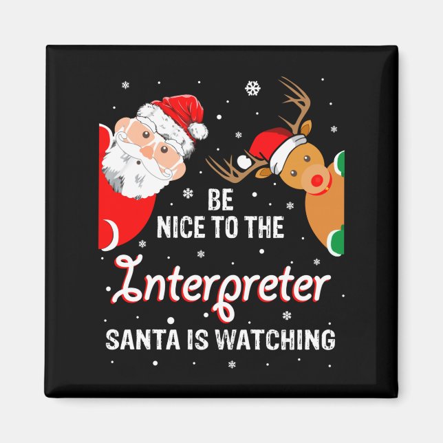 Christmas Be Nice To The Interpreter Santa Long Sl Magnet (Framsidan)