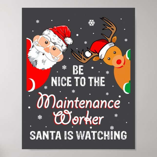 Christmas Be Nice To The Maintenance Worker Santa  Poster (Framsidan)