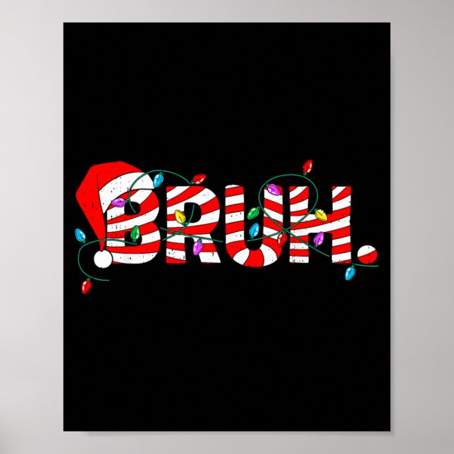 Christmas Bruh Candy Cane Santa Hat Xmas Slang Mem Poster (Framsidan)