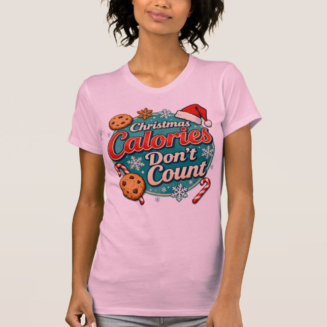 Christmas Calories Don’t Count Funny Santa Claus  T Shirt (Framsida)