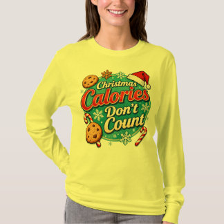 Christmas Calories Don’t Count Funny Santa Claus  T Shirt