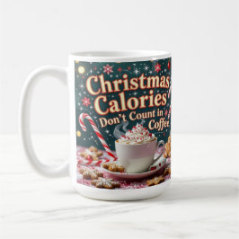 Christmas calories don't count in coffee kaffemugg