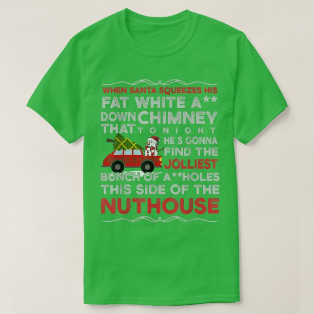 Christmas Camper When Santa Squeezes His Fat White T Shirt (Design framsida)