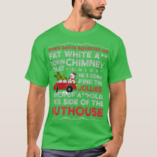 Christmas Camper When Santa Squeezes His Fat White T Shirt