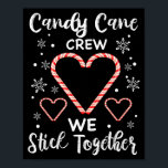 Christmas Candy Cane Crew Heart Holiday Family Can Poster<br><div class="desc">Christmas Candy Cane Crew Heart Holiday Family Candy Pajama</div>