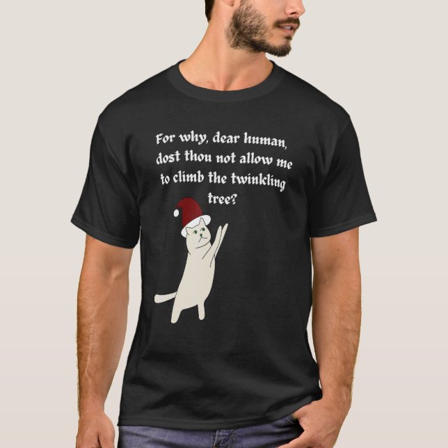 Christmas Cat Cat Not Allow To Climb Christmas Tre T Shirt (Framsida)