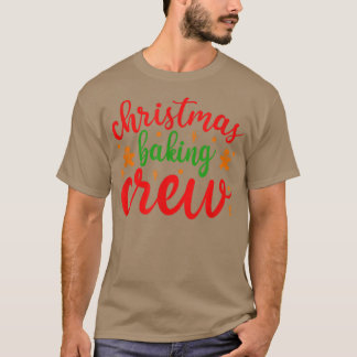 Christmas Cookie Baking Crew 900 T Shirt