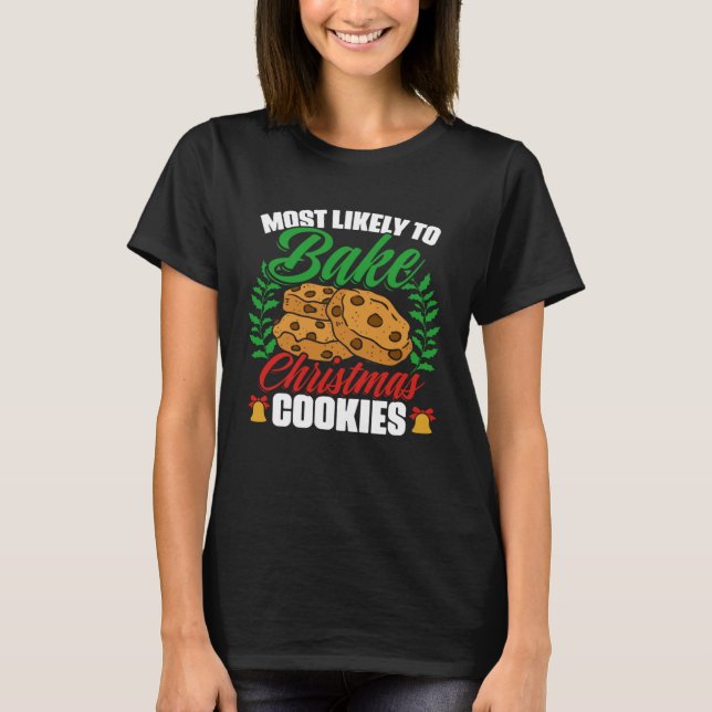 Christmas Cookie Baking Gingerbread Cookie  Baker T Shirt (Framsida)