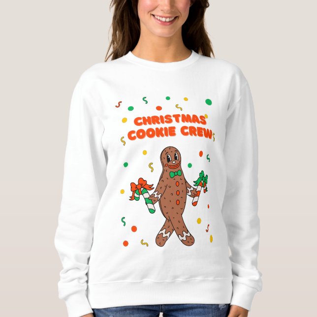 Christmas Cookie Crew Gingerbread Sweatshirt T Shirt (Framsida)