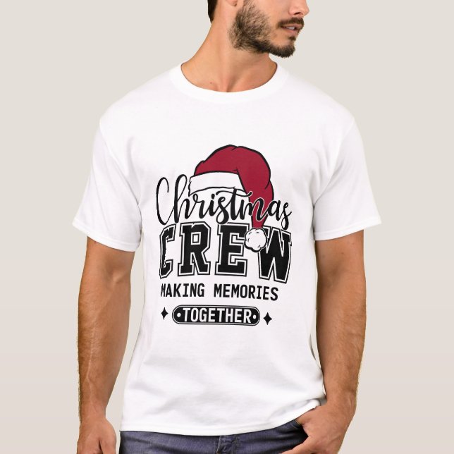 Christmas Crew Holiday Memories T Shirt (Framsida)