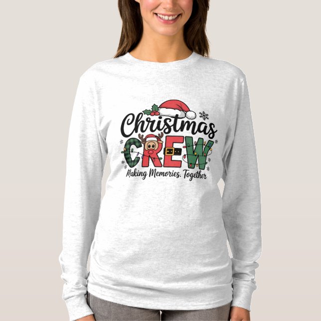 Christmas Crew Making Memories Together | Cozy T Shirt (Framsida)