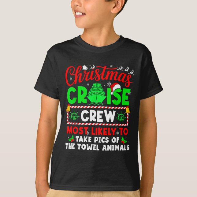 Christmas Cruise Crew Most Likely To Take Cs Towel T Shirt (Framsida)
