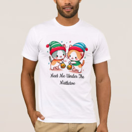 Christmas Cute Meet Me Under The MistleToe  T Shirt