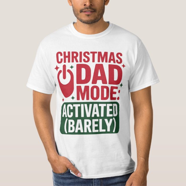 Christmas Dad Mode Funny Holiday Tee (Framsida)