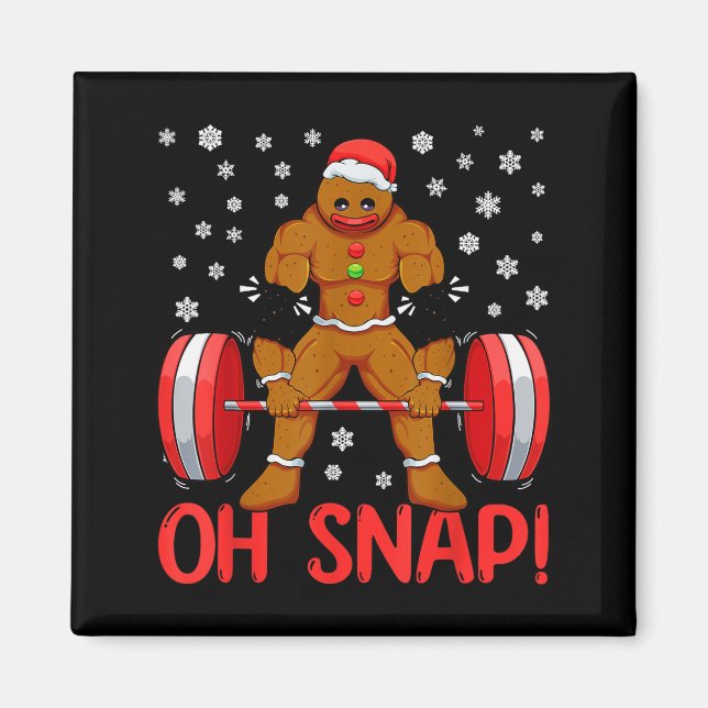 Christmas Deadlifts Workout Oh Snap Gingerbread Ma Magnet (Framsidan)