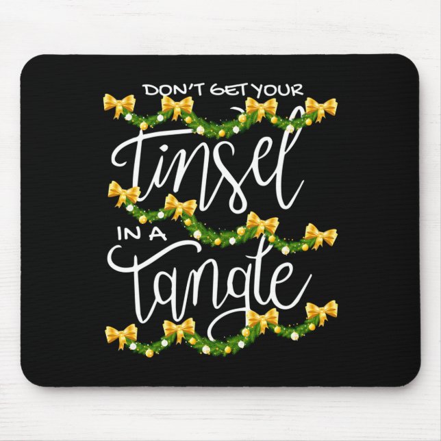 Christmas Don't Get Your Tinsel In A Tangle Festiv Musmatta (Framsidan)