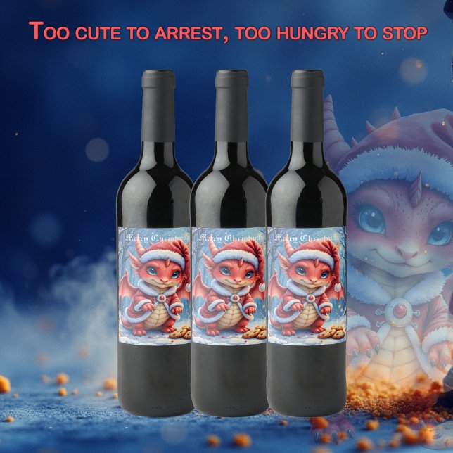 Christmas dragon, too cute to arrest,  vinflaska etikett (Skapare uppladdad)