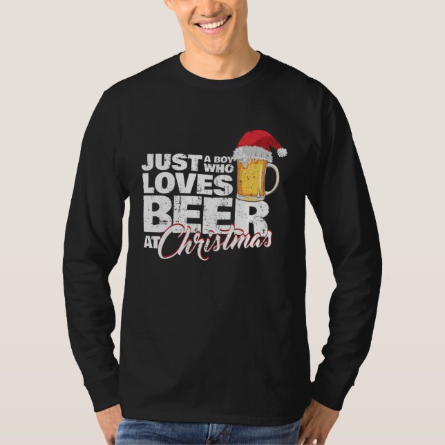 Christmas Drinking Just a Boy Who Loves Beer At X  T Shirt (Framsida)