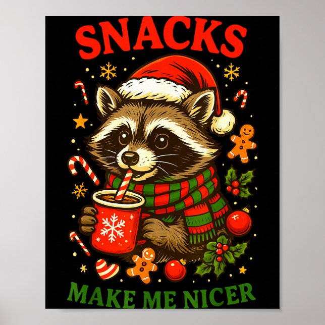 Christmas Funny Cute Feral Raccoon Snacks Make Me  Poster (Framsidan)