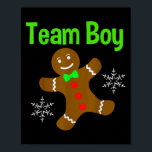 Christmas Gender Reveal Gingerbread Cookie Team Bo Poster<br><div class="desc">Christmas Gender Reveal Gingerbread Cookie Team Boy Baby</div>