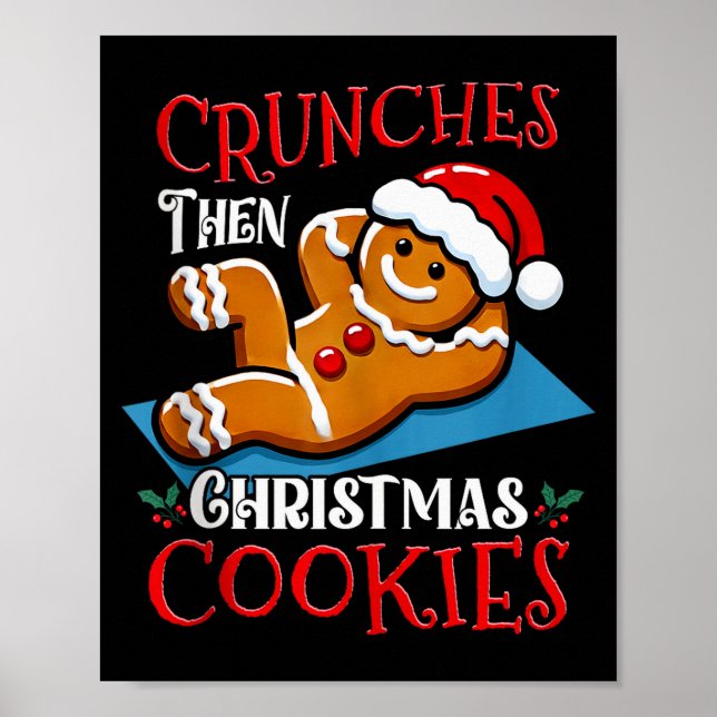Christmas Gingerbread Man Cookie Funny Quote Worko Poster (Framsidan)