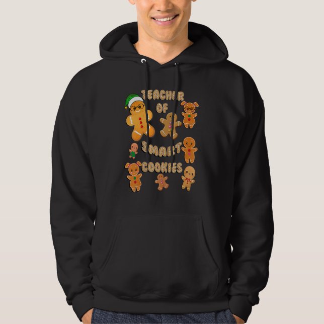 Christmas Gingerbread Teacher Of Smart Cookies Tea Hoodie (Framsida)