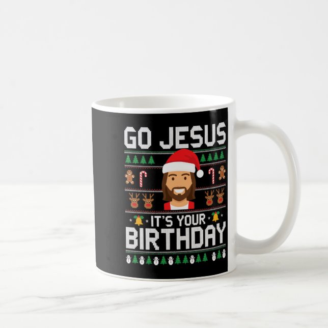 Christmas Go Jesus It's Your Birthday - Funny Chri Kaffemugg (Höger)