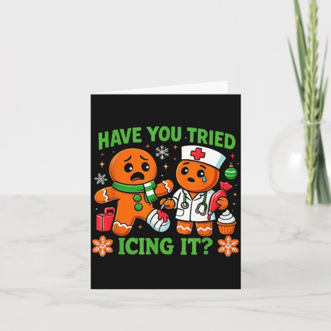 Christmas Have You Tried Icing It Gingerbread Icu  Kort (Framsida)