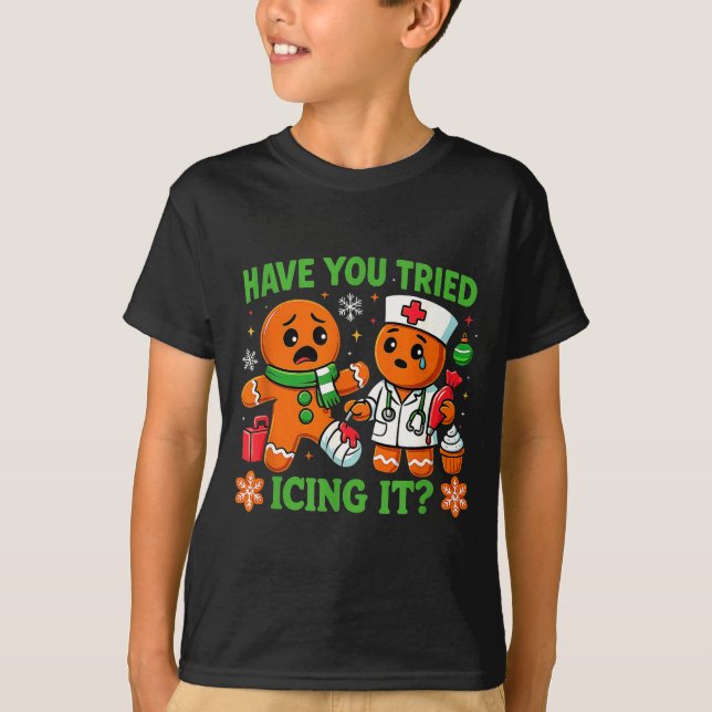 Christmas Have You Tried Icing It Gingerbread Icu  T Shirt (Framsida)