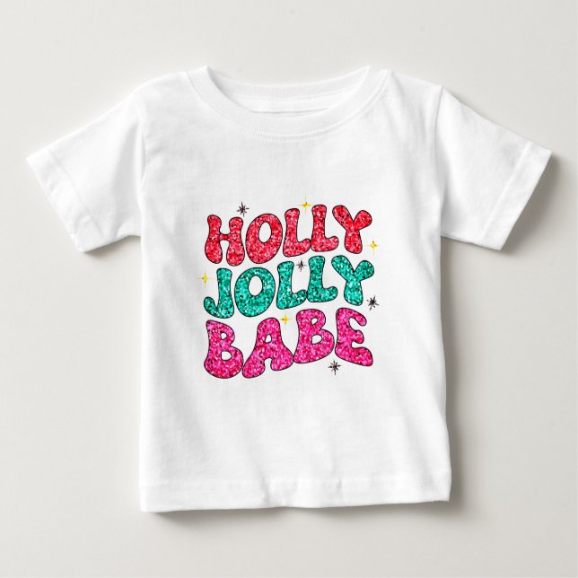 Christmas Holly Jolly Baby Modern Glitter Skrift T Shirt (Framsida)