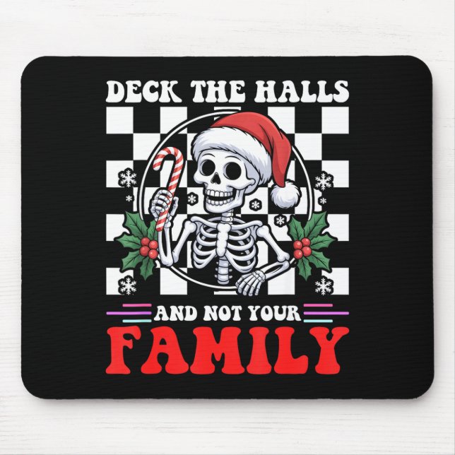 Christmas Humor Deck The Halls Not Your Family Say Musmatta (Framsidan)