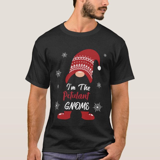 Christmas I am the Petulant Gnome Xmas Men Women T Shirt (Framsida)
