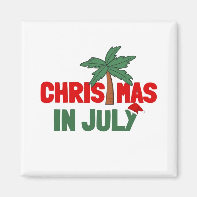CHRISTMAS I JULY MAGNET (Framsidan)