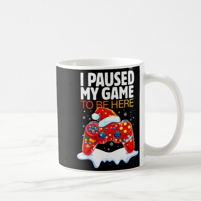 Christmas I Paused My Game To Be Here Funny Sarcas Kaffemugg (Höger)