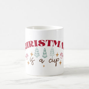 Christmas Is A Cup - Jul Kaffemugg