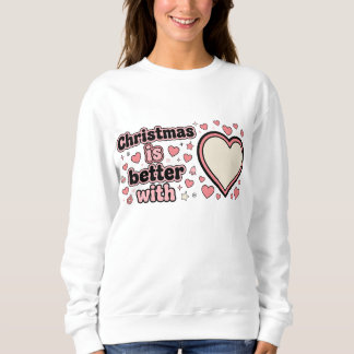 Christmas Is Better With Personalized Heart T Shirt