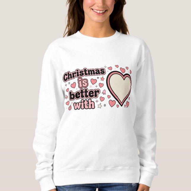 Christmas Is Better With Personalized Heart  T Shirt (Framsida)