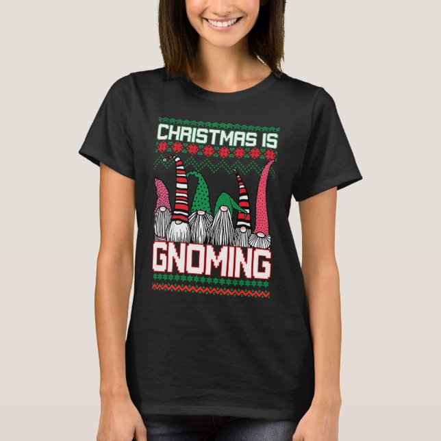 Christmas is Gnoming God Jul Gnome Ugly Christmas  T Shirt (Framsida)