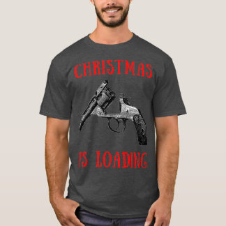 Christmas is loading 1 t shirt