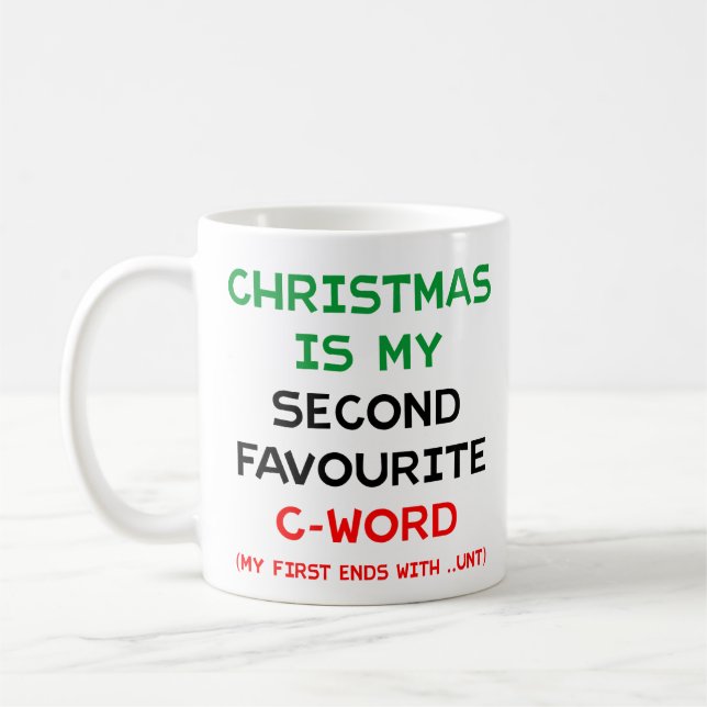 Christmas Is My Second Favourite C Word Mug Kaffemugg (Vänster)